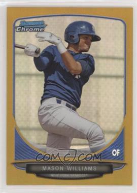 2013 Bowman Draft Picks & Prospects - Top Prospects Chrome - Gold Refractor #TP-3 - Mason Williams /50 [Noted]