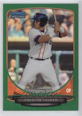 2013 Bowman Draft Picks & Prospects - Top Prospects Chrome - Green Refractor #TP-11 - Preston Tucker /75