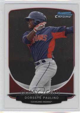 2013 Bowman Draft Picks & Prospects - Top Prospects Chrome #TP-41 - Dorssys Paulino