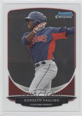 2013 Bowman Draft Picks & Prospects - Top Prospects Chrome #TP-41 - Dorssys Paulino