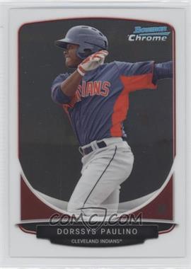 2013 Bowman Draft Picks & Prospects - Top Prospects Chrome #TP-41 - Dorssys Paulino