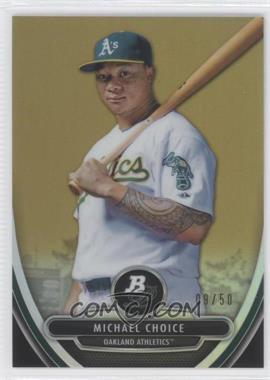 2013 Bowman Platinum - Prospects - Chrome Gold Refractor #BPCP71 - Michael Choice /50