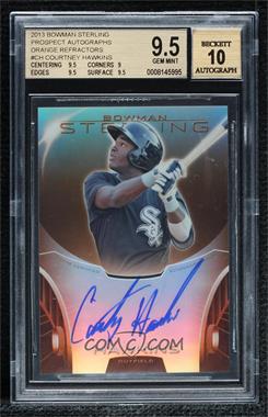 2013 Bowman Sterling - Prospect Autographs - Orange Refractor #BSAP-CH - Courtney Hawkins /75 [BGS 9.5 GEM MINT]