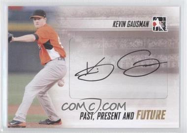 2013 In the Game Past, Present, and Future - Autographs #PPF-KG2 - Kevin Gausman