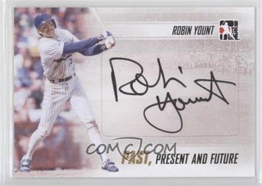 2013 In the Game Past, Present, and Future - Autographs #PPF-RY1 - Robin Yount