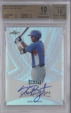 2013 Leaf Metal Draft - [Base] #BA-KB1 - Kris Bryant [BGS 10 PRISTINE]