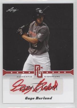 2013 Leaf Perfect Game Showcase - Autographs - Red #A-GB2 - Gage Burland /5