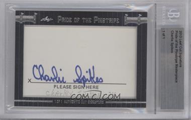 2013 Leaf Pride of the Pinstripe Cut Signatures - [Base] - Masterpiece #_CHSP - Charlie Spikes /1 [Cut Signature]