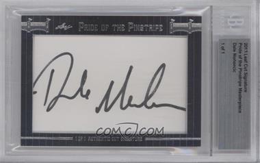 2013 Leaf Pride of the Pinstripe Cut Signatures - [Base] - Masterpiece #_DAMO - Dale Mohorcic /1 [BGS Authentic]