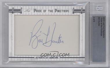 2013 Leaf Pride of the Pinstripe Cut Signatures - [Base] #_BIHU - Billy Hunter /6 [BGS Authentic]
