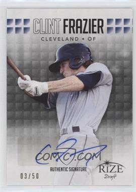 2013 Leaf Rize - Draft - Black Autographs #24 - Clint Frazier /50