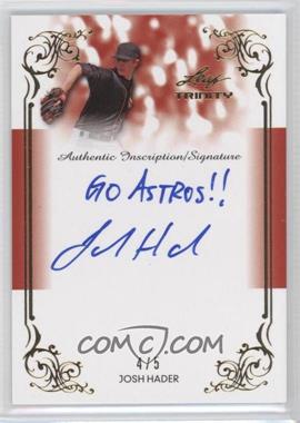 2013 Leaf Trinity - Inscription Autographs - Gold #DTI-JH3 - Josh Hader /5