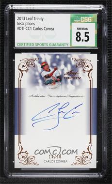 2013 Leaf Trinity - Inscription Autographs #DTI-CC1 - Carlos Correa /30 [CSG 8.5 NM/Mint+]