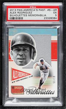 2013 Panini America's Pastime - Silhouettes Materials #S-AR - Alex Rodriguez /25 [PSA 5 EX]