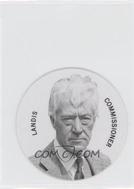 2013 Panini Cooperstown Collection - Colgan's Chips Discs #_KELA - Kenesaw Landis