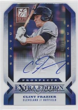 2013 Panini Elite Extra Edition - [Base] - Status Blue Die-Cut Signatures #105 - Clint Frazier /50