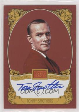 2013 Panini Golden Age - Historic Signatures #TSM - Tommy Smothers