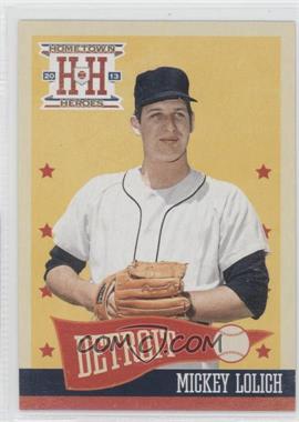 2013 Panini Hometown Heroes - [Base] #88 - Mickey Lolich