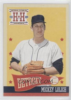 2013 Panini Hometown Heroes - [Base] #88 - Mickey Lolich