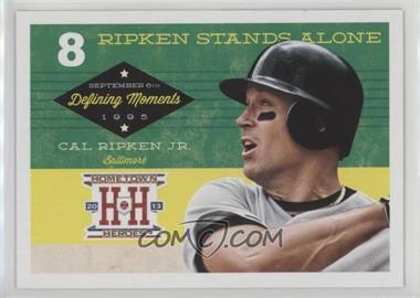 2013 Panini Hometown Heroes - Defining Moments #DM9 - Cal Ripken Jr.