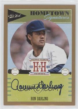 2013 Panini Hometown Heroes - Hometown Signatures - Gold #HSRD - Ron Darling /25