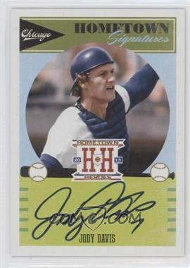 2013 Panini Hometown Heroes - Hometown Signatures #HSJD - Jody Davis