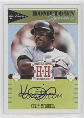 2013 Panini Hometown Heroes - Hometown Signatures #HSKE - Kevin Mitchell