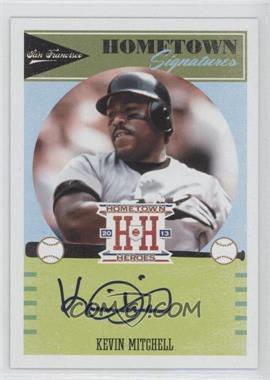 2013 Panini Hometown Heroes - Hometown Signatures #HSKE - Kevin Mitchell