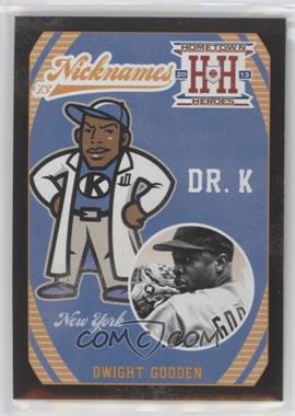 2013 Panini Hometown Heroes - Nicknames - Black #N2 - Dwight Gooden [EX to NM]