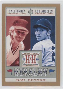 2013 Panini Hometown Heroes - Rivalry - Gold #R20 - Don Sutton