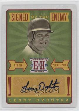 2013 Panini Hometown Heroes - Signed by the Enemy #SELD - Lenny Dykstra