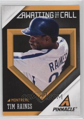 2013 Panini Pinnacle - Awaiting the Call #AC1 - Tim Raines