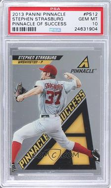 2013 Panini Pinnacle - Pinnacle Of Success #PS12 - Stephen Strasburg [PSA 10 GEM MT]