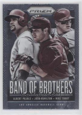 2013 Panini Prizm - Band of Brothers #BB1 - Albert Pujols, Josh Hamilton, Mike Trout