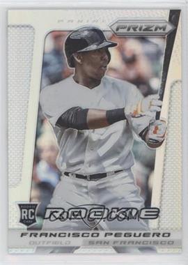 2013 Panini Prizm - [Base] - Silver Prizm #263 - Francisco Peguero