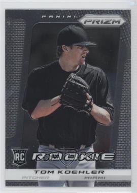 2013 Panini Prizm - [Base] #236 - Tom Koehler