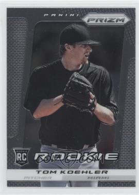 2013 Panini Prizm - [Base] #236 - Tom Koehler