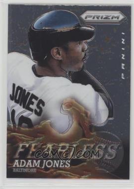 2013 Panini Prizm - Fearless #F16 - Adam Jones