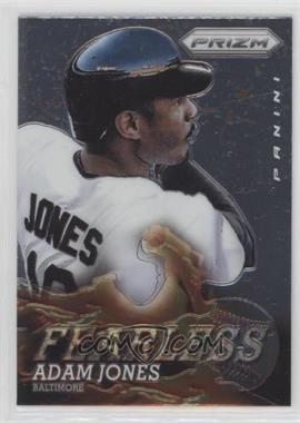 2013 Panini Prizm - Fearless #F16 - Adam Jones