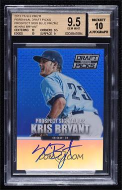 2013 Panini Prizm Perennial Draft Picks - Prospect Signatures - Blue Prizm #6 - Kris Bryant /75 [BGS 9.5 GEM MINT]