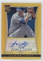 Rookie Autographs - Aaron Loup [EX to NM] #/25