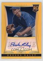 Rookie Autographs - Brooks Raley #/25