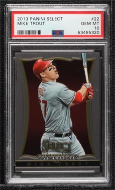 2013 Panini Select - [Base] #22 - Mike Trout [PSA 10 GEM MT]