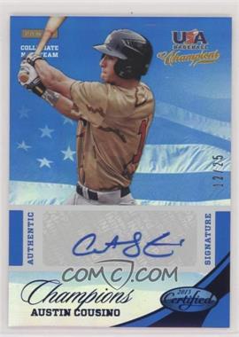 2013 Panini USA Baseball Champions - Certified National Team Signatures - Mirror Blue #5 - Austin Cousino /25