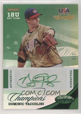 2013 Panini USA Baseball Champions - Certified National Team Signatures - Mirror Green Green Ink #40 - Dominic Taccolini /2