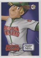 Heater Henry (Close-Up) #/12