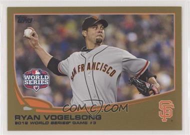 2013 Topps - [Base] - Gold #196 - Ryan Vogelsong /2013