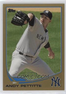 2013 Topps - [Base] - Gold #506 - Andy Pettitte /2013