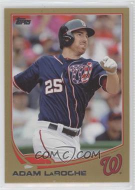 2013 Topps - [Base] - Gold #579 - Adam LaRoche /2013