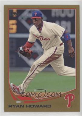 2013 Topps - [Base] - Gold #6 - Ryan Howard /2013